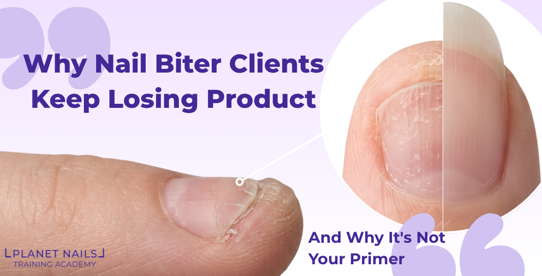 Why Nail Biter Clients Keep Losing Product — And Why It's Not Your Primer