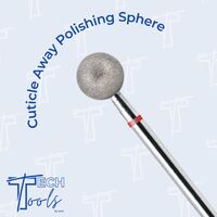 Tech Tools - Drill Bit - Cuticle Away - Polishing Sphere