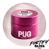 PUG FORTIFY - BLISS - 25ml - Planet Nails